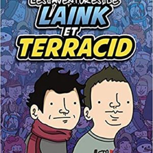 Les aventures de Laink & Terracid