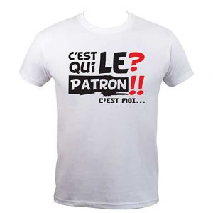 T-Shirt Humoristique C'est Qui Le Patron
